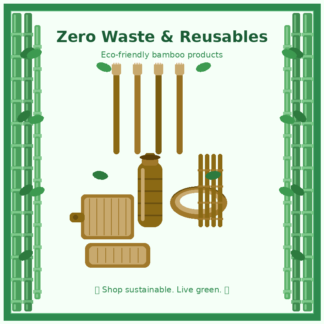 Zero Waste & Reusables